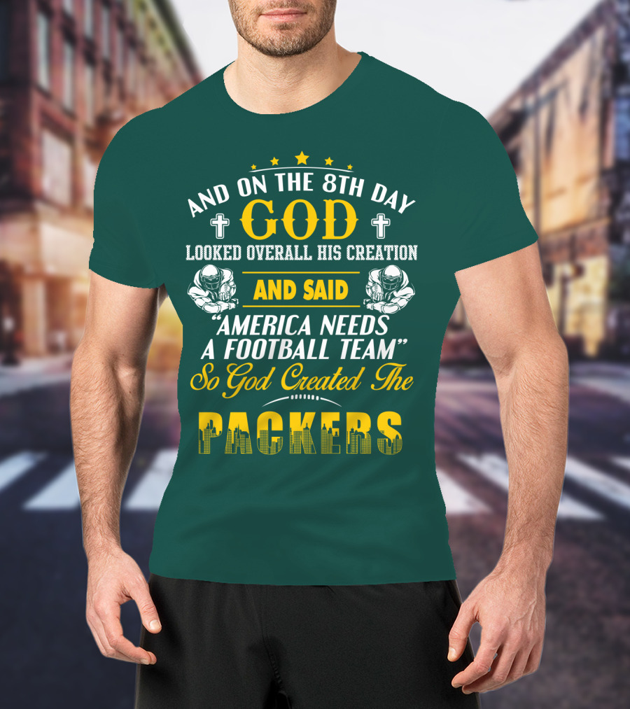 God Created The Packers Football Team Sacred Creation Theme T-Shirt
