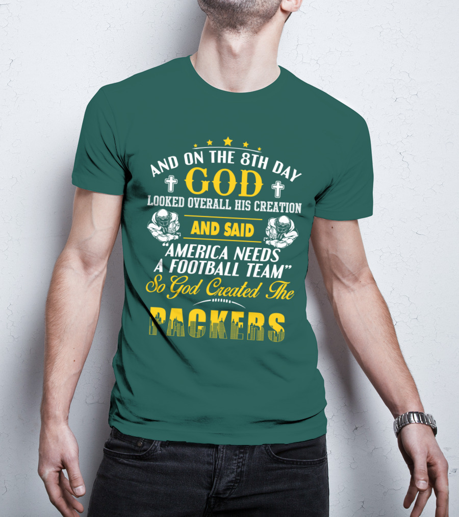 God Created The Packers Football Team Sacred Creation Theme T-Shirt