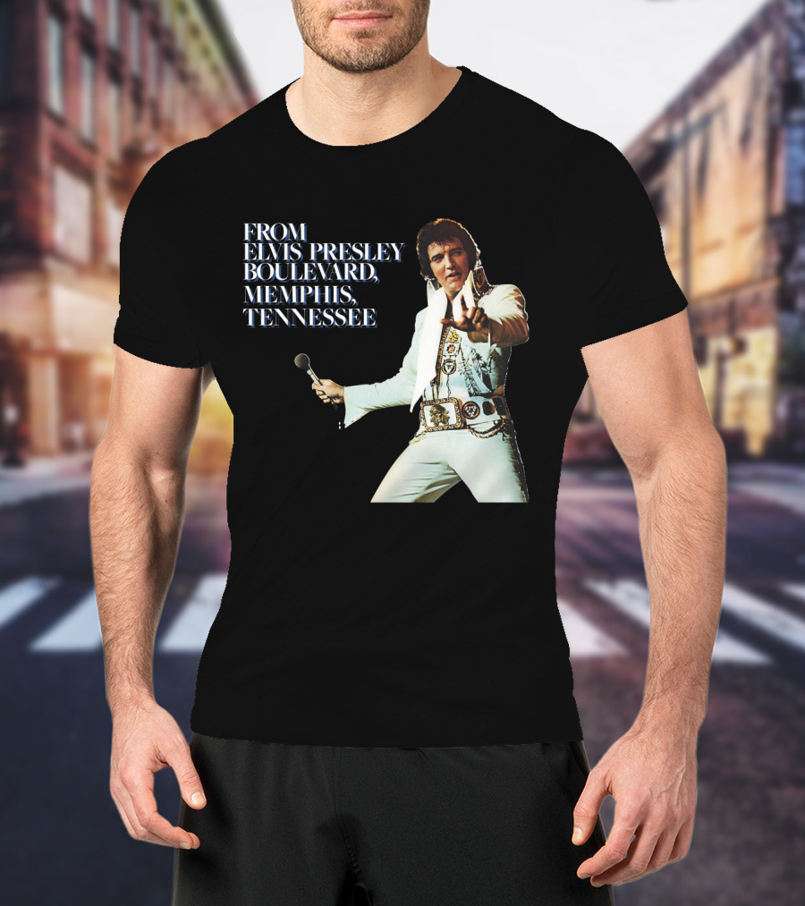 From Elvis Presley Boulevard Memphis Tennessee T-Shirt