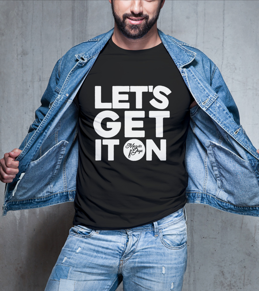 LET'S GET IT ON Marvin Gaye T-Shirt