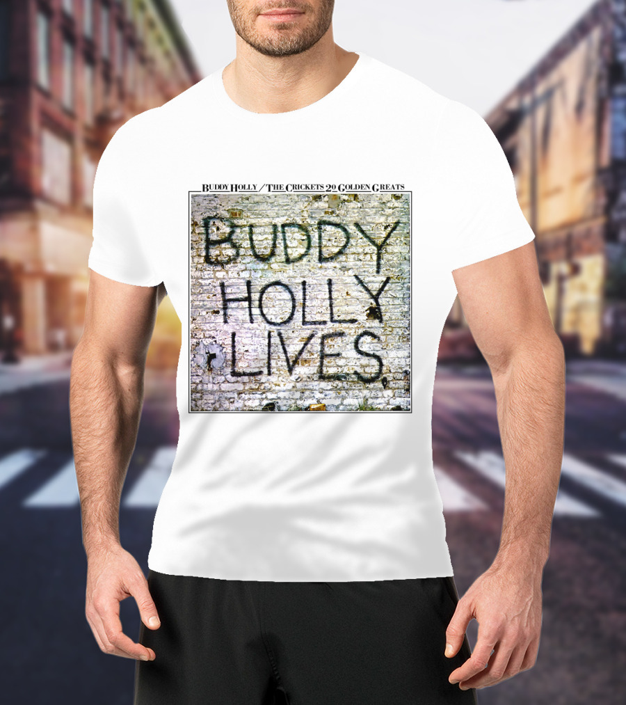 Buddy Holly The Crickets Buddy Holly Lives 20 Golden Greats T-Shirt