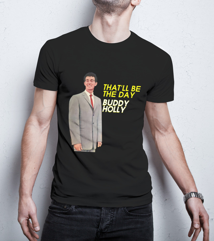 Buddy Holly That'll Be The Day T-Shirt