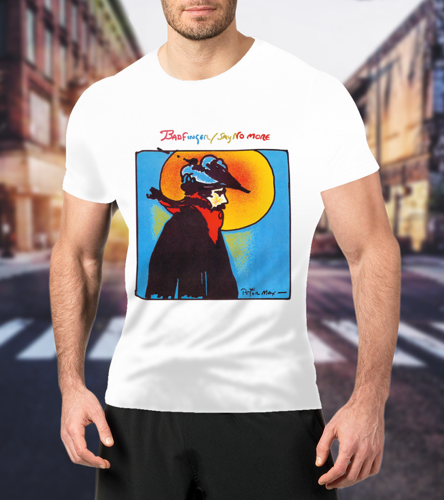 Badfinger Say No More Peter Max Art BFG 02 T-Shirt