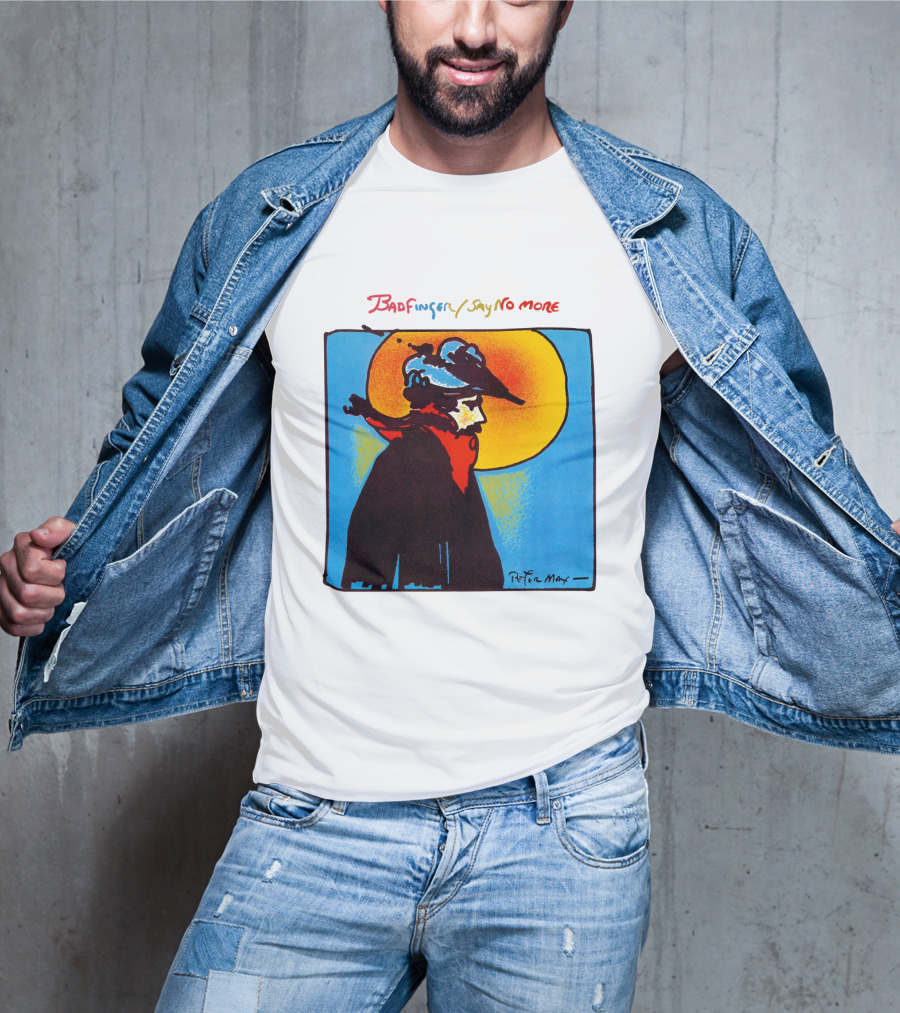 Badfinger Say No More Peter Max Art BFG 02 T-Shirt
