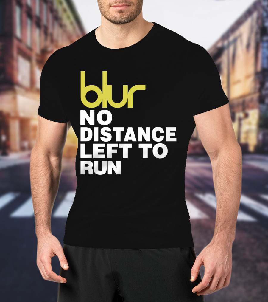 Blur No Distance Left To Run 02 T-Shirt