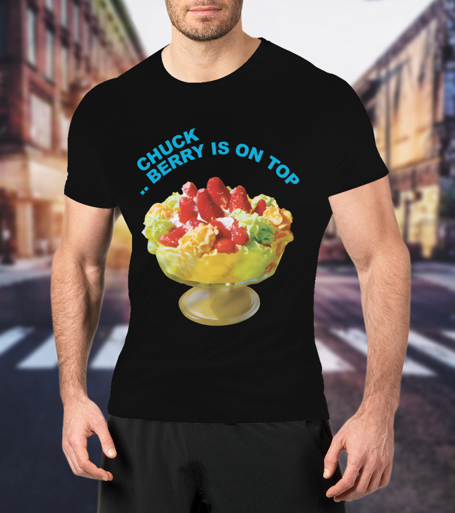 Chuck Berry Is On Top Cbr T-Shirt