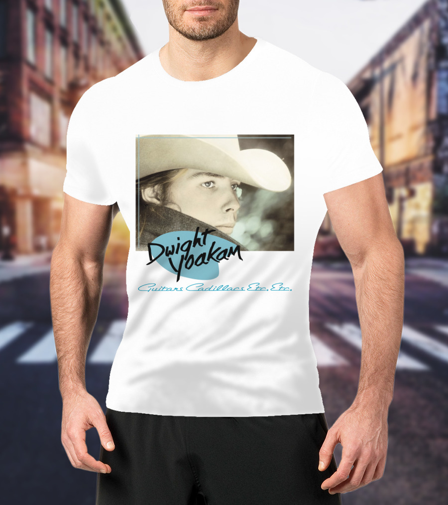 Dwight Yoakam Guitars Cadillacs Etc. Etc T-Shirt