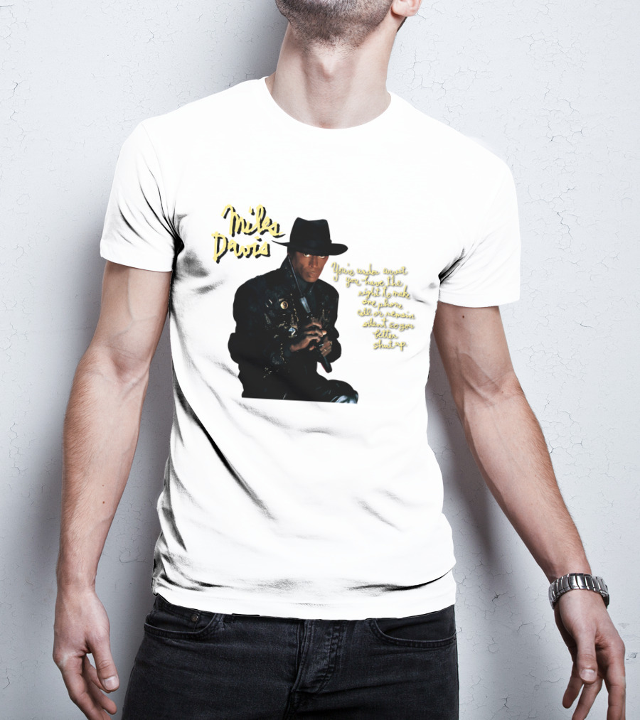 Miles Davis You're Under Arrest Silent Rights Warning T-Shirt