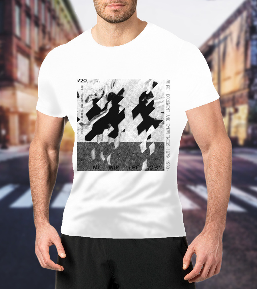 Wire Document And Eyewitness 1979 1980 V/20 M LE CB T-Shirt