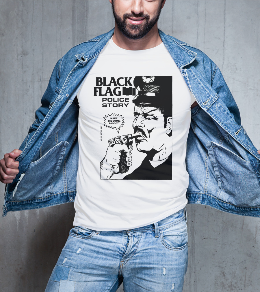 Black Flag Police Story Make Me Come T-Shirt
