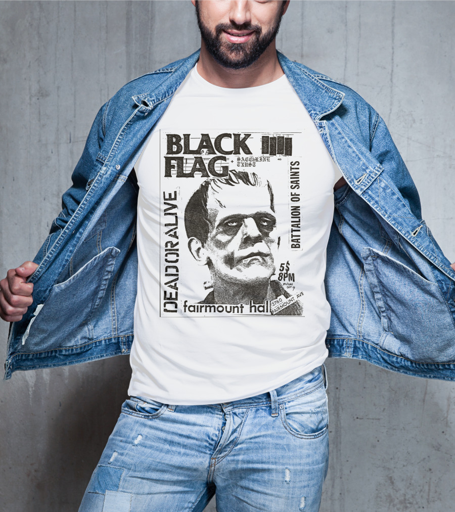 Black Flag Saccharine Trust Dead Or Alive Battalion Of Saints Fairmount Hall 5$ 8Pm 3760 Fairmount Ave Oct T-Shirt