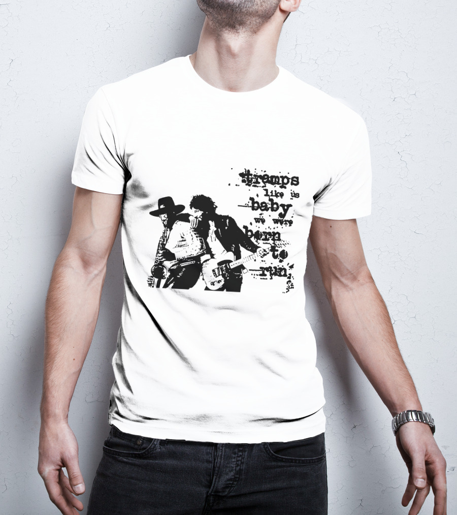 Tramps Like Us Baby We Were Born To Run Brs T-Shirt