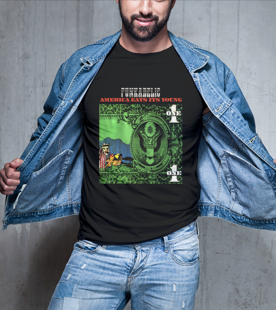 Funkadelic America Eats Its Young One Dollar Bill T-Shirt