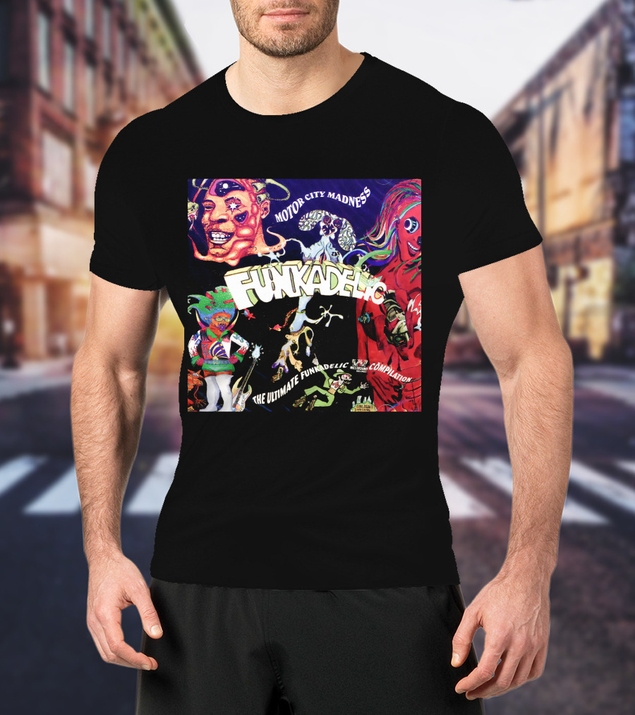 Funkadelic Motor City Madness The Ultimate Funkadelic Compilation T-Shirt