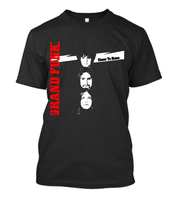 Grand Funk Railroad Closer To Home Album Cover T-Shirt