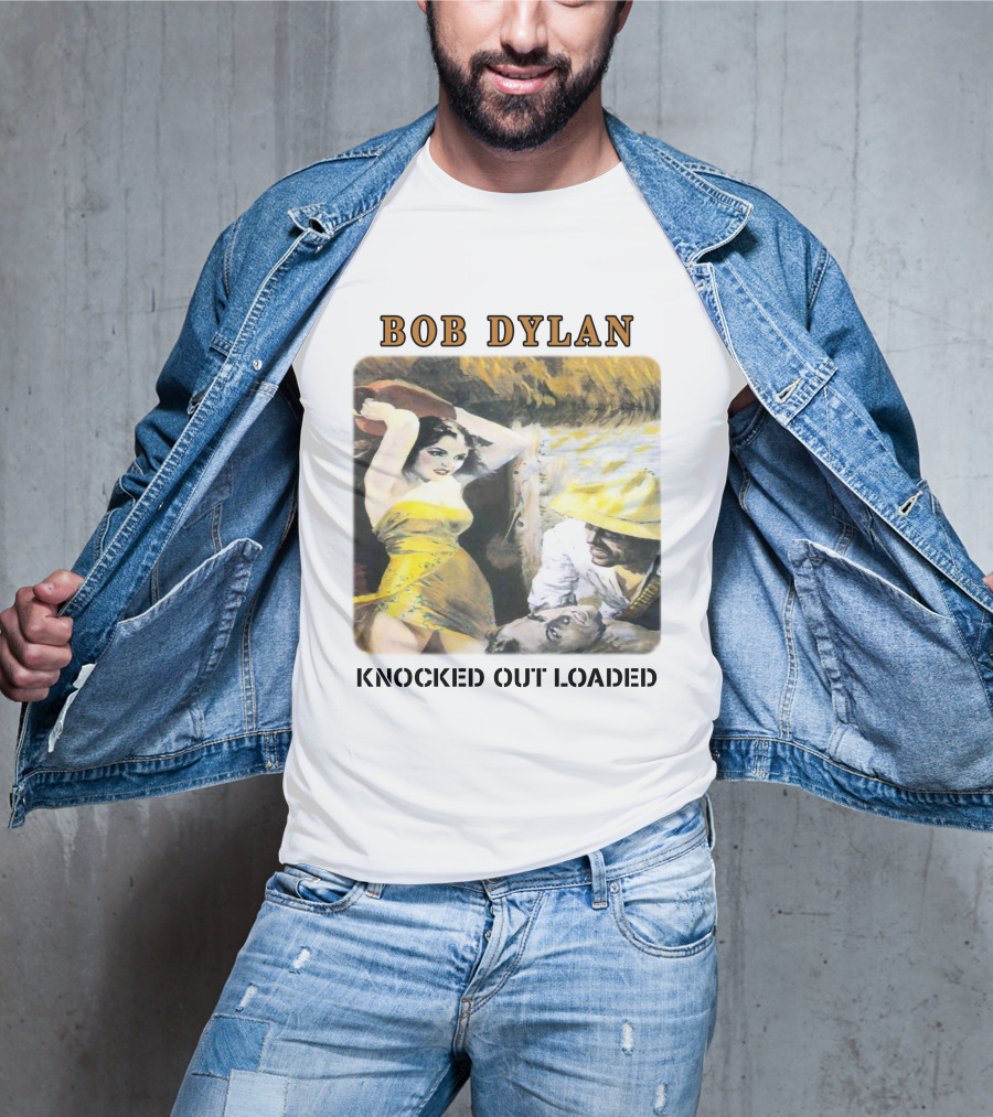 Bob Dylan Knocked Out Loaded T-Shirt