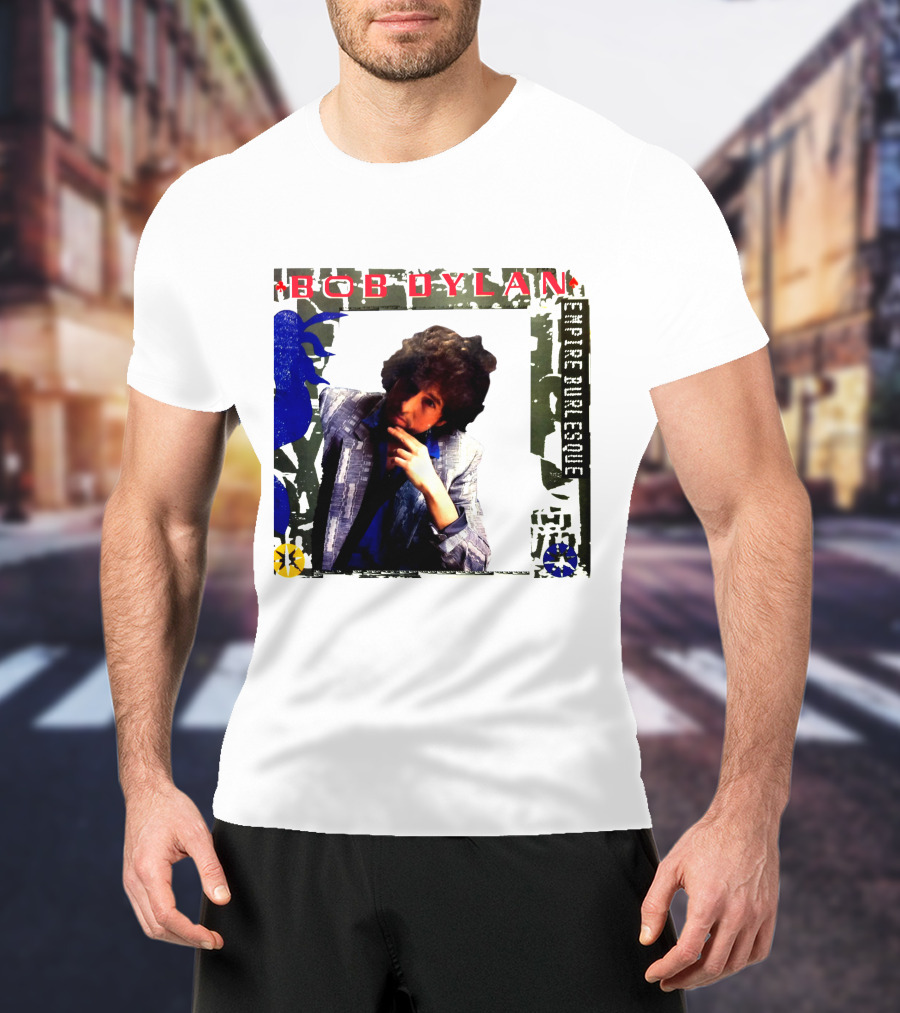 Bob Dylan Empire Burlesque T-Shirt