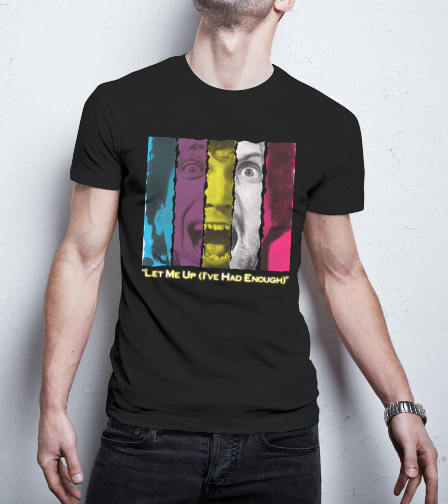 Let Me Up (I've Had Enough) Colorful Striped Expression T-Shirt