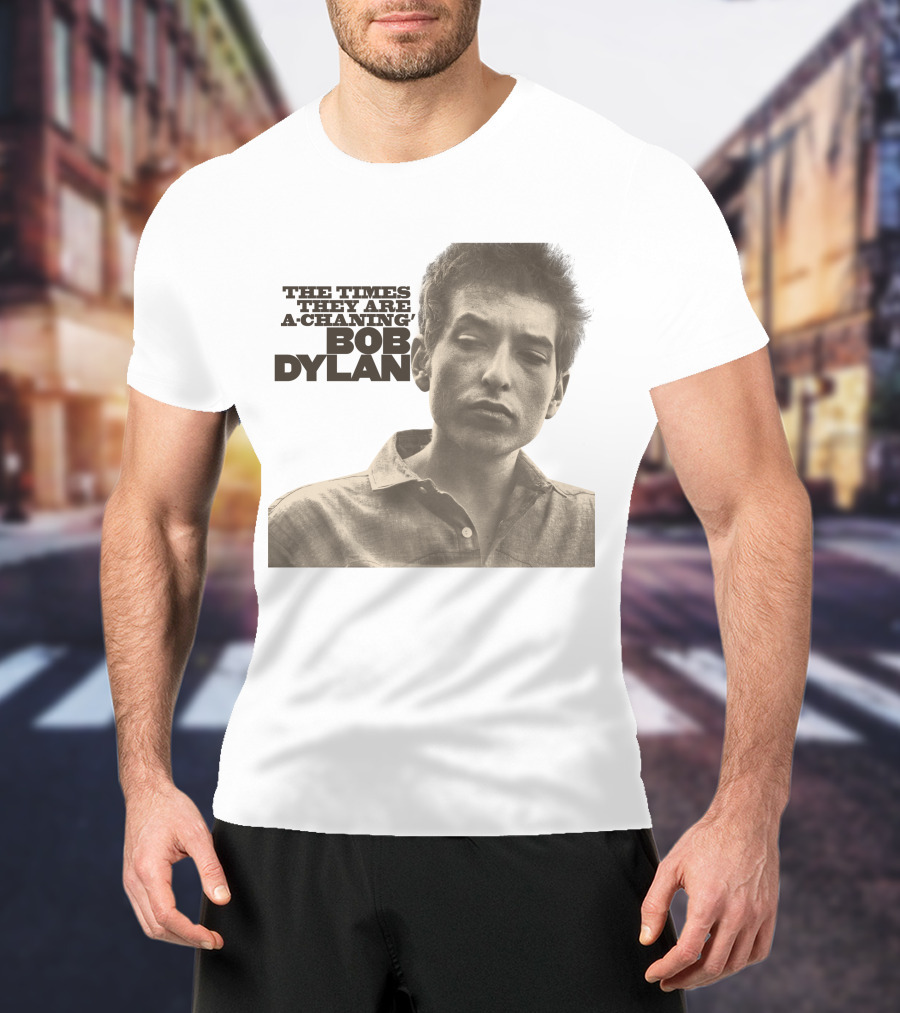 The Times They Are A-Changin' Bob Dylan T-Shirt