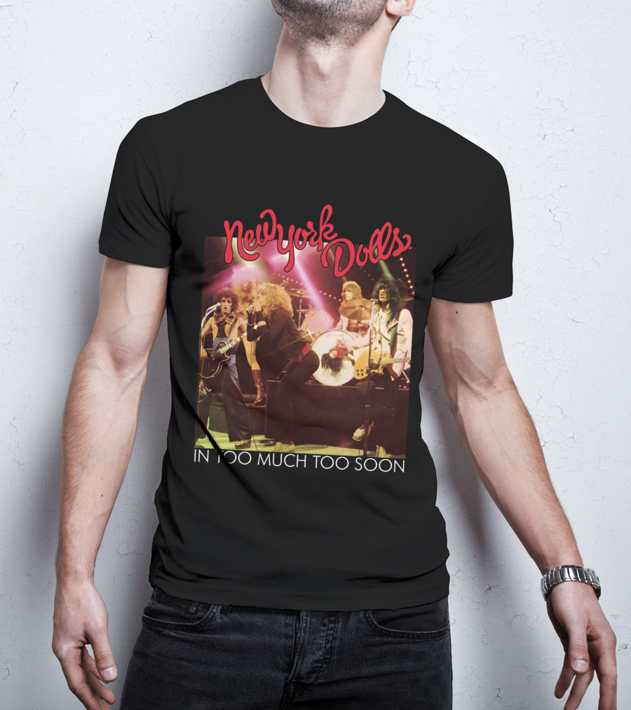 New York Dolls In Too Much Too Soon T-Shirt