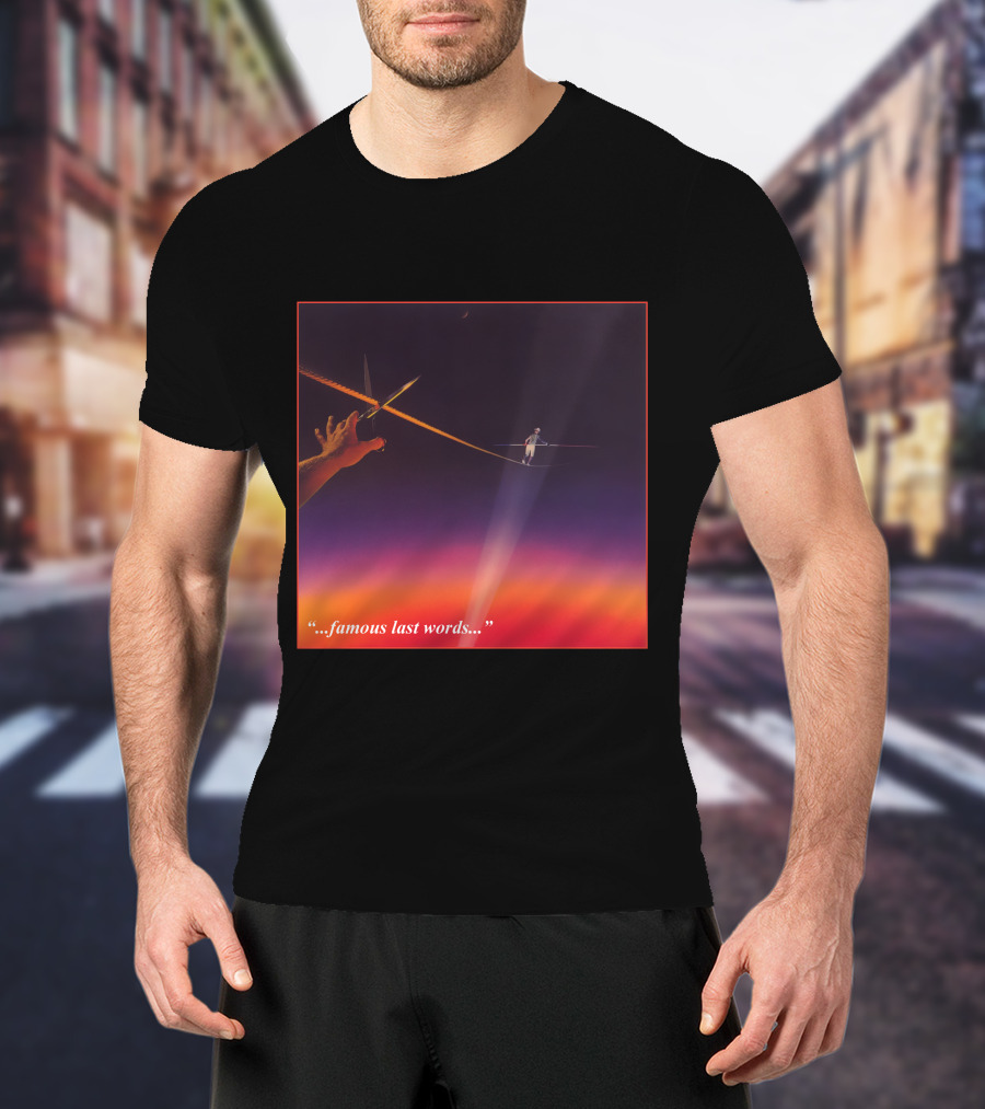 Famous Last Words Tightrope Walker And Scissors Tension T-Shirt