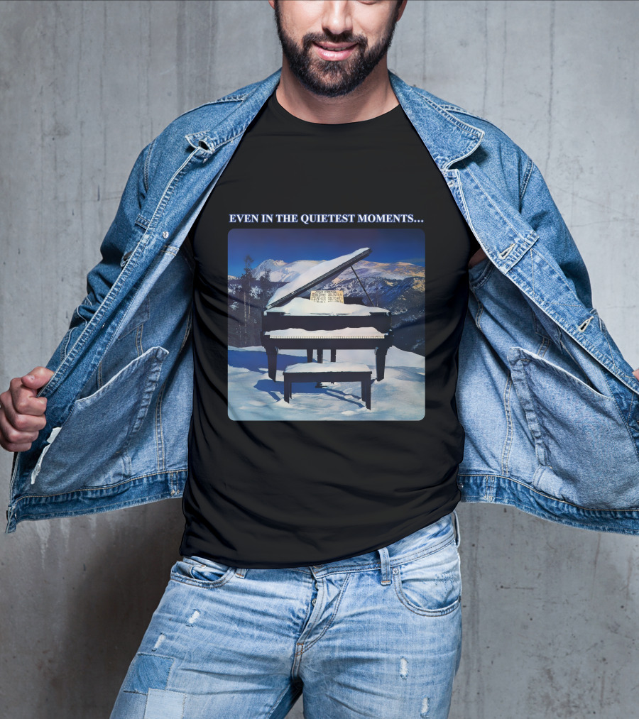 Even In The Quietest Moments Snow-Covered Mountain Piano Scene T-Shirt