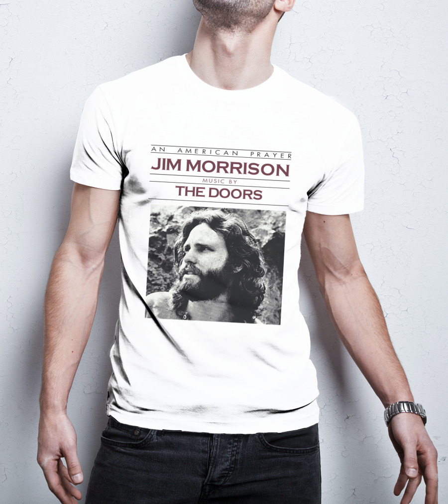 An American Prayer Jim Morrison Music By The Doors T-Shirt