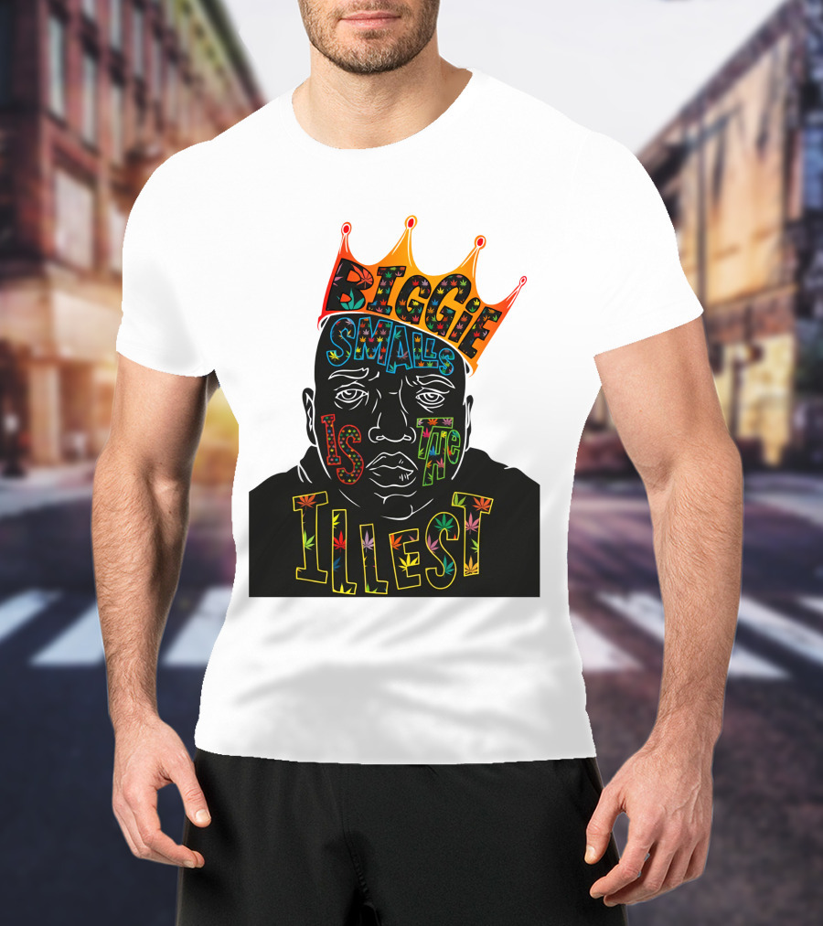 Biggie Smalls Is The Illest T-Shirt