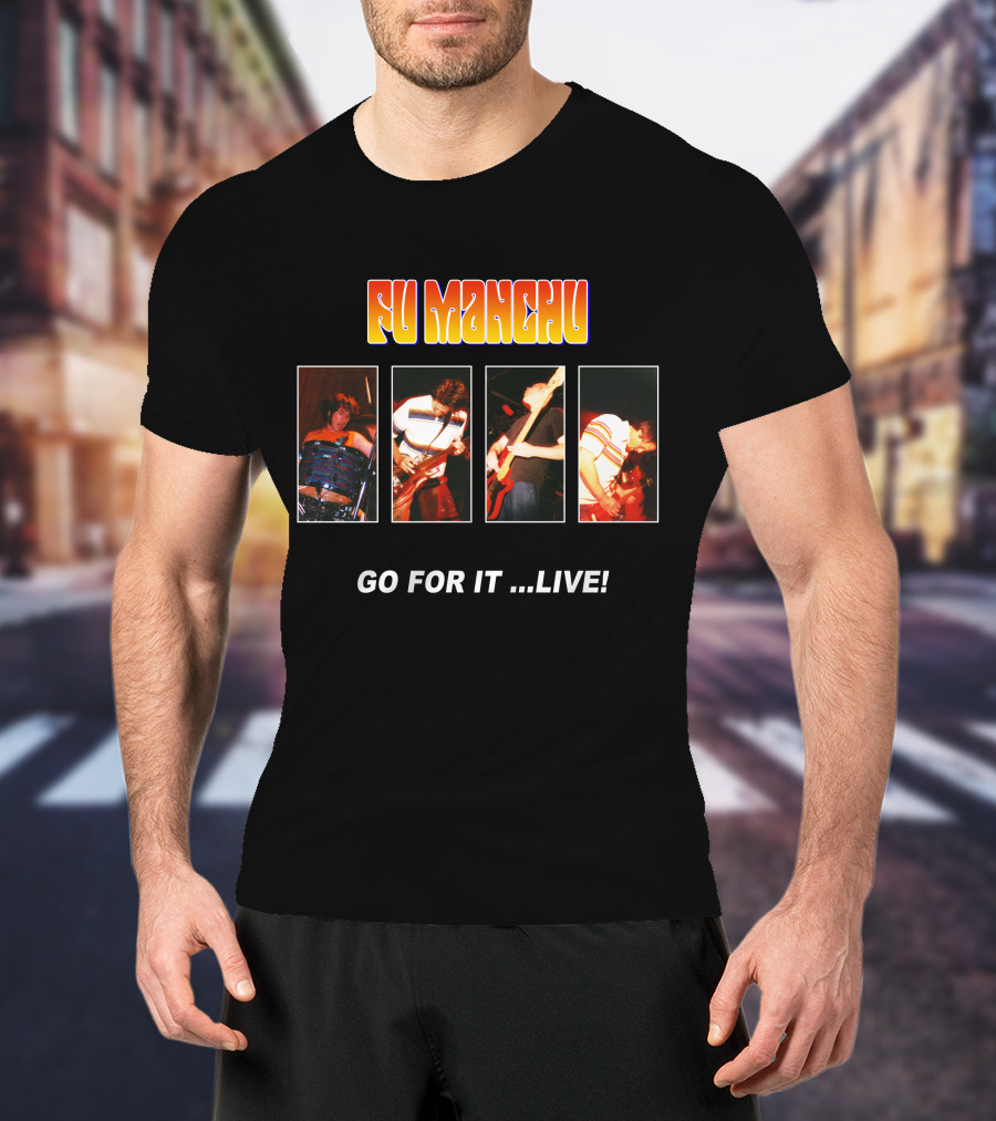Fu Manchu Go For It ...Live! Fmc-30B T-Shirt