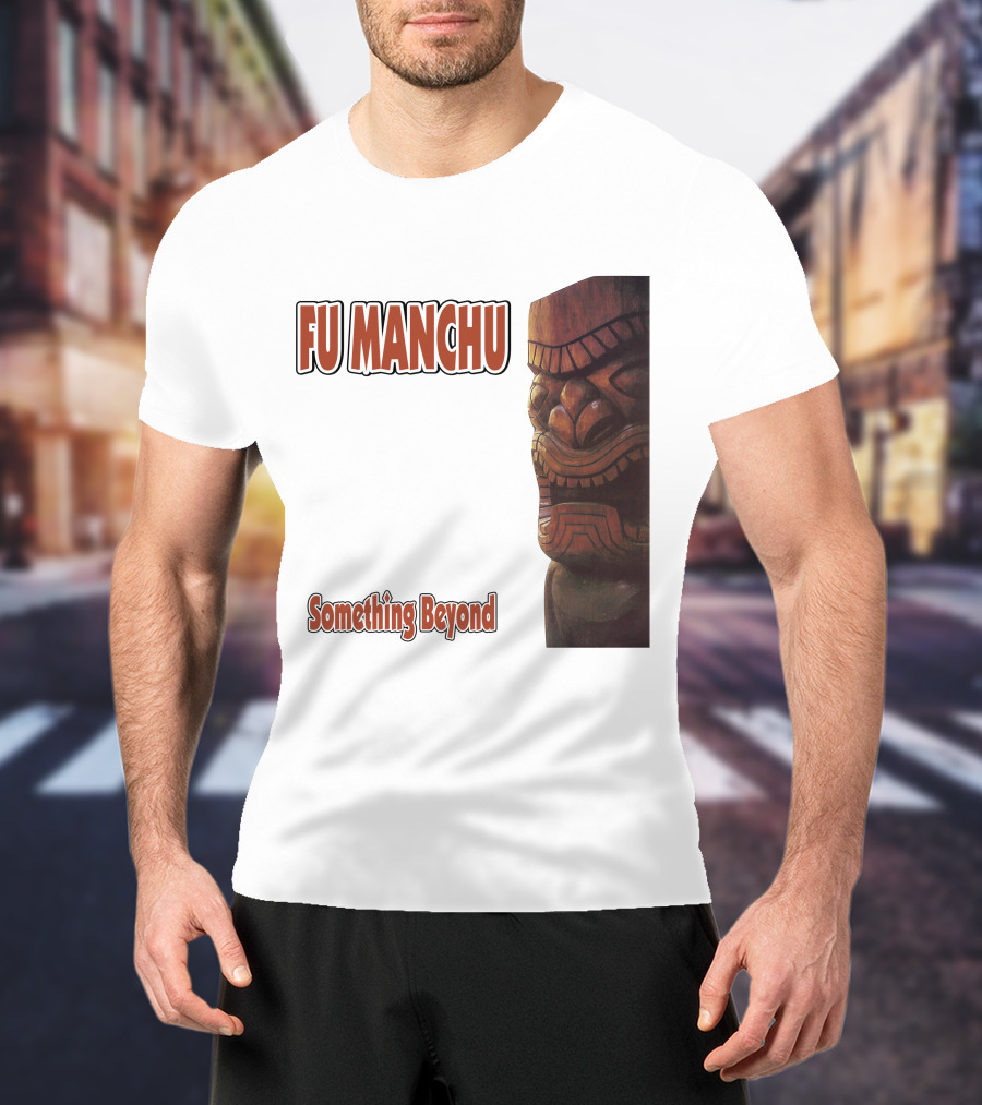 Fu Manchu Something Beyond T-Shirt