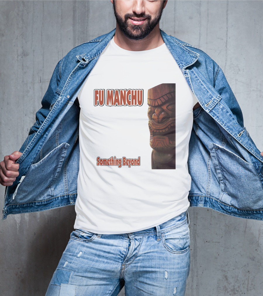 Fu Manchu Something Beyond T-Shirt