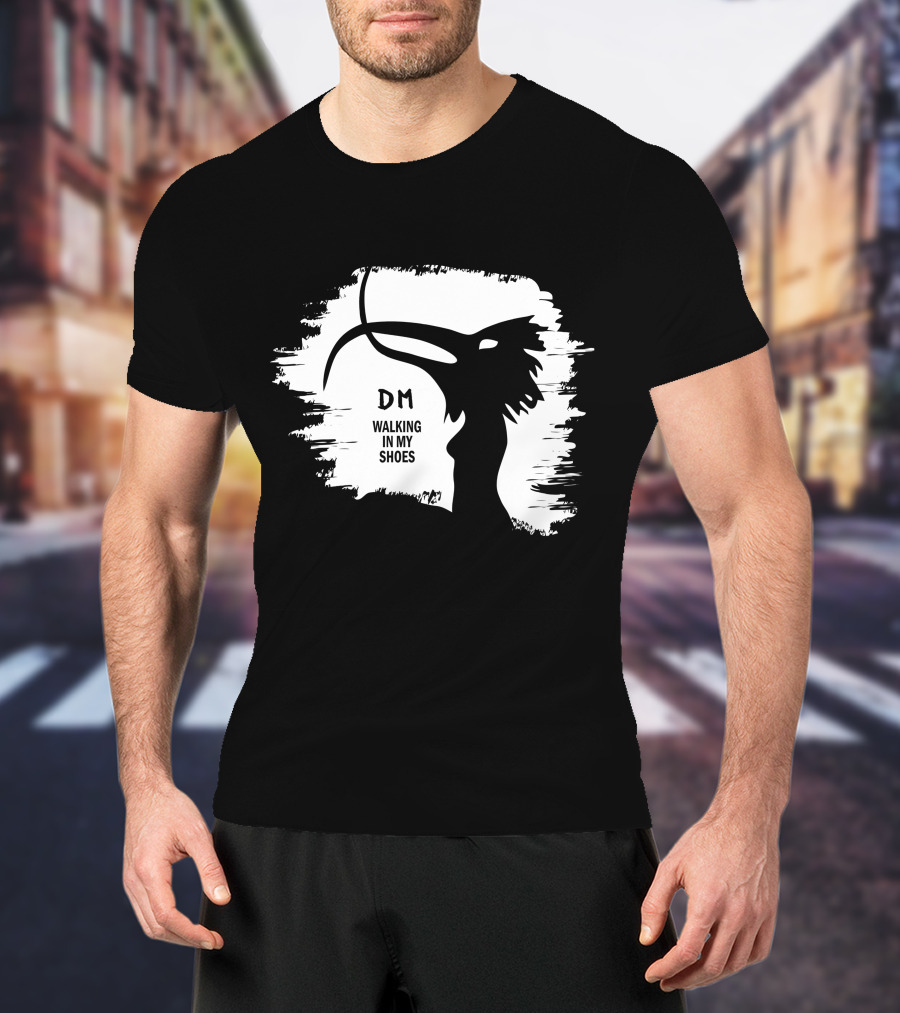Dm Walking In My Shoes Dpm T-Shirt