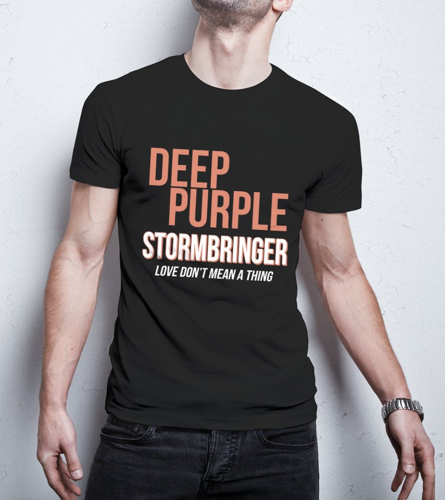 Deep Purple Stormbringer Love Don't Mean A Thing T-Shirt