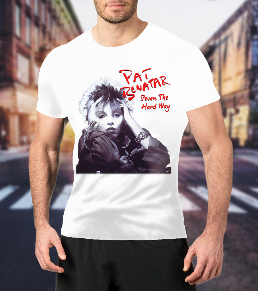Pat Benatar Seven The Hard Way T-Shirt
