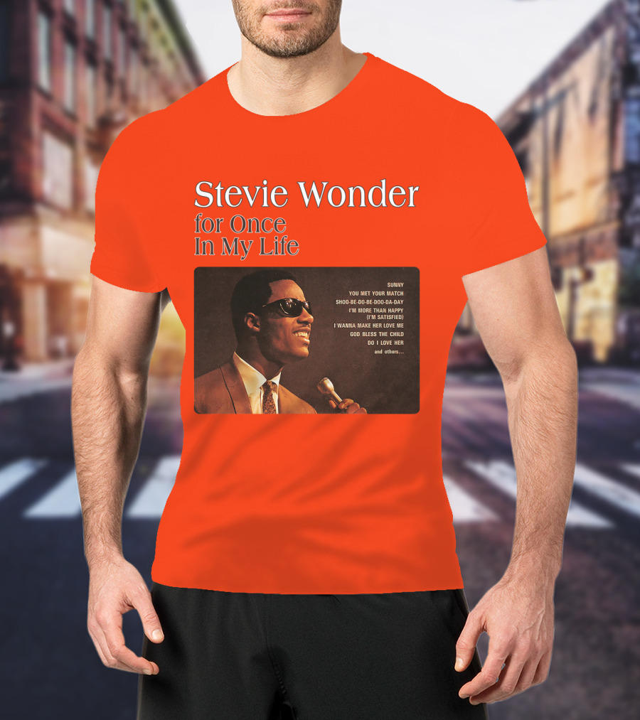 Stevie Wonder For Once In My Life Album Sunny You Met Your Match Songs T-Shirt