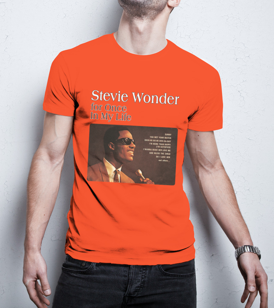 Stevie Wonder For Once In My Life Album Sunny You Met Your Match Songs T-Shirt