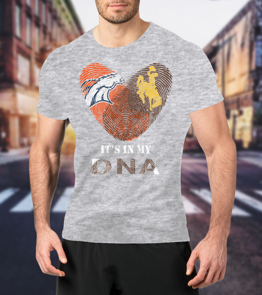 Denver Broncos And Wyoming Cowboys It's In My DNA Fingerprint Heart T-Shirt