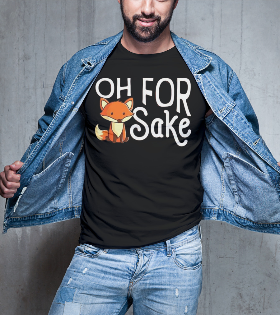 Oh For Fox Sake Cute Cartoon Fox T-Shirt