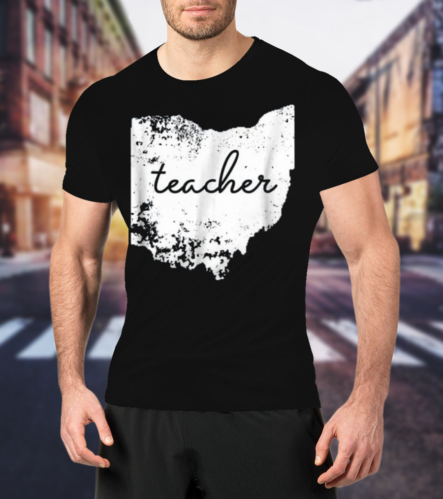 Ohio Teacher Heartfelt Connection To Home State T-Shirt