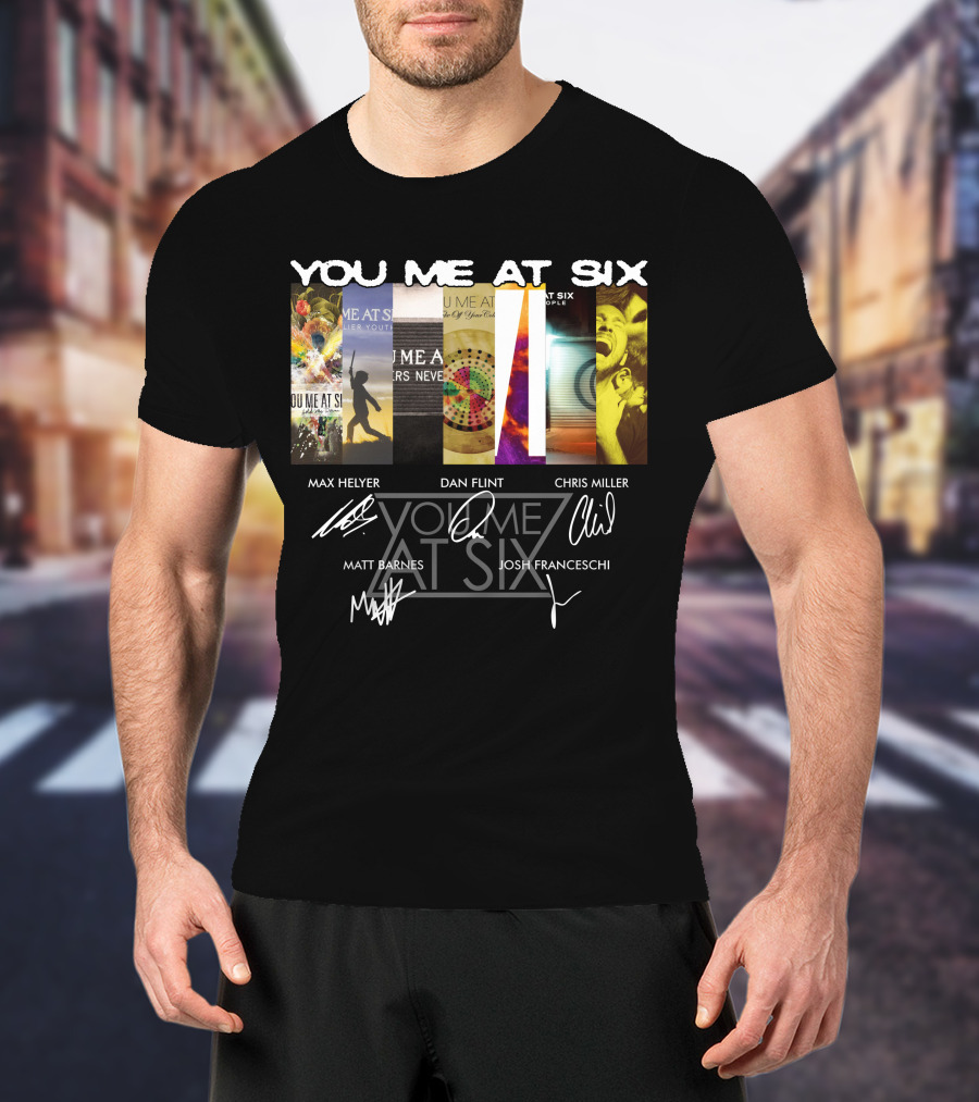 You Me At Six Max Helyer Dan Flint Chris Miller Matt Barnes Josh Franceschi T-Shirt