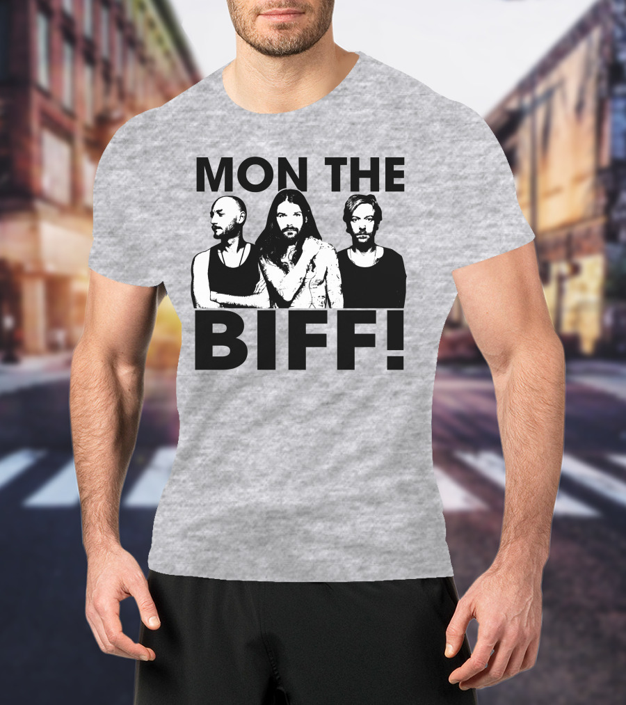 Mon The Biff! T-Shirt
