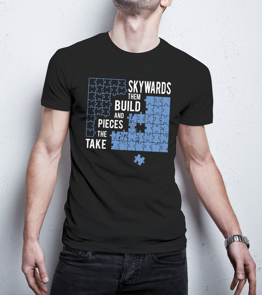 Skyward Build The Pieces Take Them T-Shirt