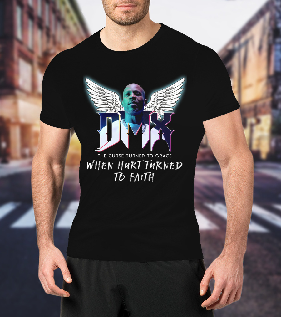 Dmx The Curse Turned To Grace When Hurt Turned To Faith T-Shirt
