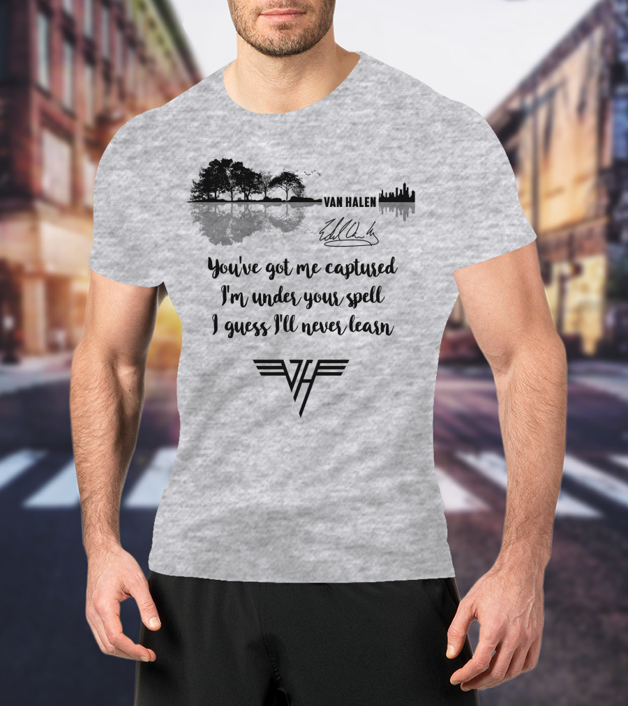 Van Halen You've Got Me Captured I'm Under Your Spell T-Shirt