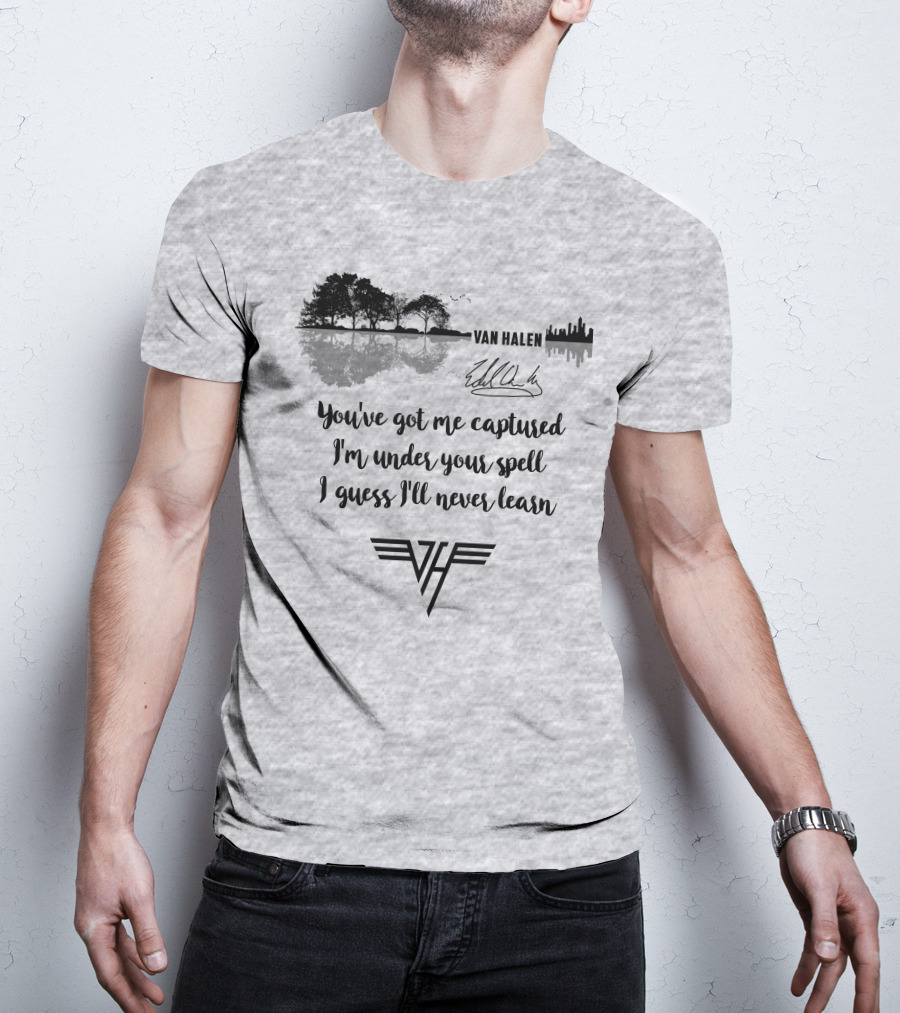Van Halen You've Got Me Captured I'm Under Your Spell T-Shirt