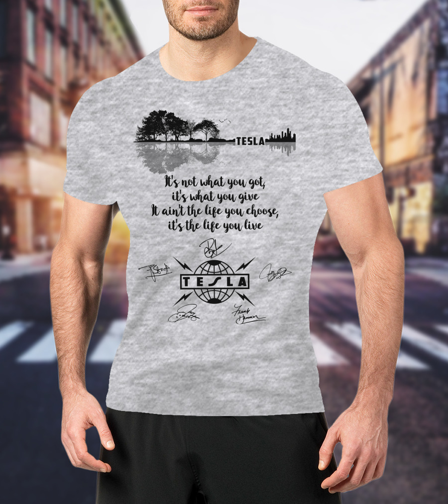 Tesla It's Not What You Got It's What You Give T-Shirt