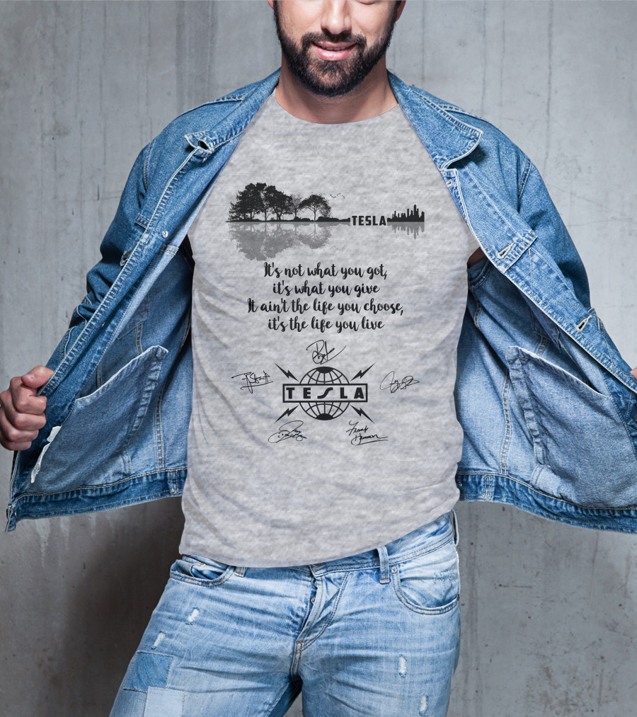 Tesla It's Not What You Got It's What You Give T-Shirt