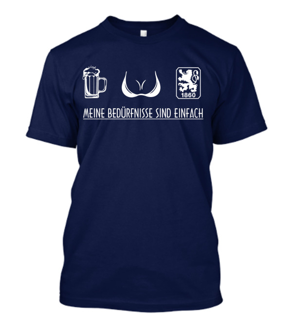 1860 München Meine Bedürfnisse Sind Einfach Bier Bra Lion T-Shirt