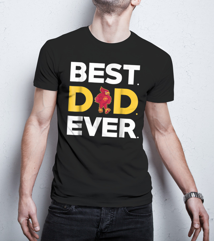 Iowa State Cyclones Best Dad Ever Cardinal T-Shirt