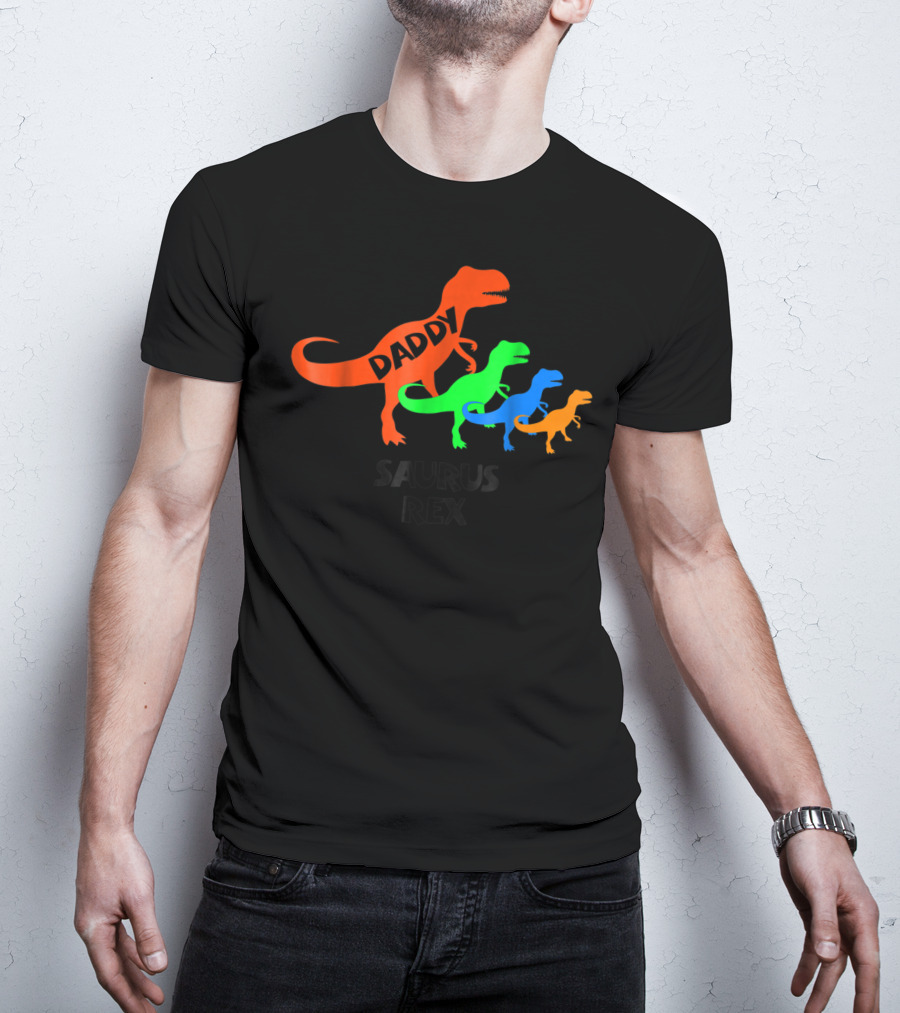 Daddysaurus Rex Dinosaur Family Colorful T-Shirt